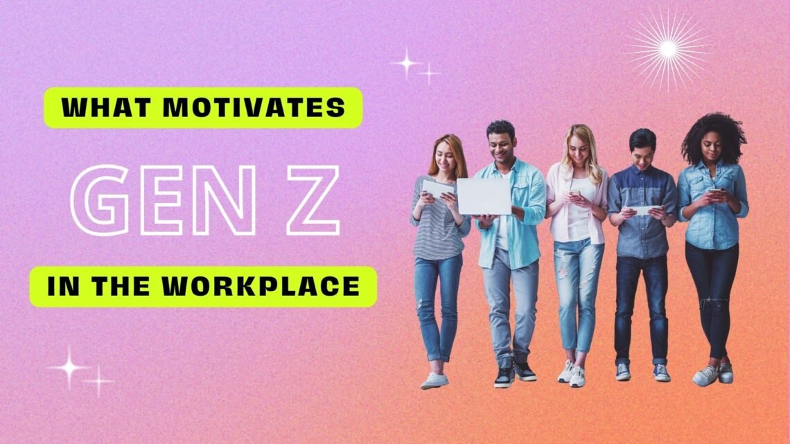 Generation Z At Work: Values, Motivation, And Expectations