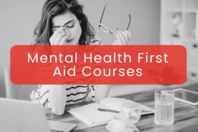 What Employers Should Know About Mental Health First Aid Courses