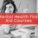 What Employers Should Know About Mental Health First Aid Courses